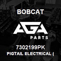 7302199PK Bobcat PIGTAIL ELECTRICAL (12) | AGA Parts