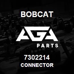 7302214 Bobcat CONNECTOR | AGA Parts