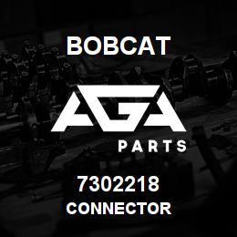 7302218 Bobcat CONNECTOR | AGA Parts