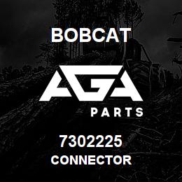 7302225 Bobcat CONNECTOR | AGA Parts
