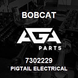7302229 Bobcat PIGTAIL ELECTRICAL | AGA Parts