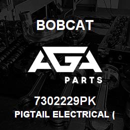 7302229PK Bobcat PIGTAIL ELECTRICAL (12) | AGA Parts