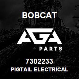 7302233 Bobcat PIGTAIL ELECTRICAL | AGA Parts