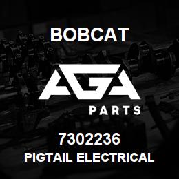7302236 Bobcat PIGTAIL ELECTRICAL | AGA Parts