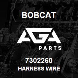 7302260 Bobcat HARNESS WIRE | AGA Parts