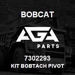 7302293 Bobcat KIT BOBTACH PIVOT | AGA Parts