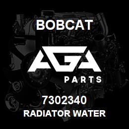 7302340 Bobcat RADIATOR WATER | AGA Parts