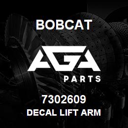7302609 Bobcat DECAL LIFT ARM | AGA Parts