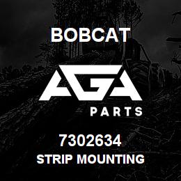 7302634 Bobcat STRIP MOUNTING | AGA Parts