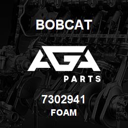 7302941 Bobcat FOAM | AGA Parts