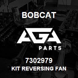 7302979 Bobcat KIT REVERSING FAN | AGA Parts