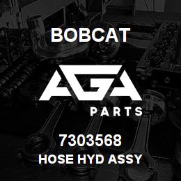 7303568 Bobcat HOSE HYD ASSY | AGA Parts
