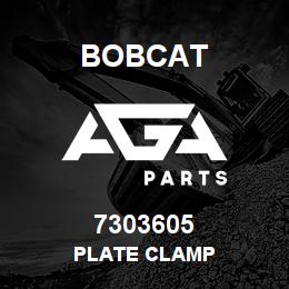 7303605 Bobcat PLATE CLAMP | AGA Parts