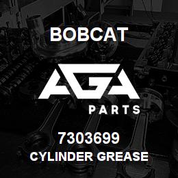 7303699 Bobcat CYLINDER GREASE | AGA Parts