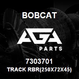 7303701 Bobcat TRACK RBR(250X72X45) MBL NON MARKING BCT | AGA Parts