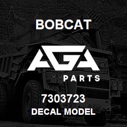 7303723 Bobcat DECAL MODEL | AGA Parts