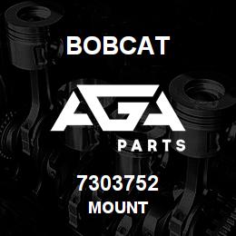 7303752 Bobcat MOUNT | AGA Parts