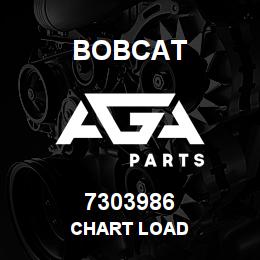 7303986 Bobcat CHART LOAD | AGA Parts