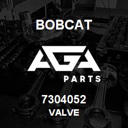 7304052 Bobcat VALVE | AGA Parts