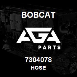 7304078 Bobcat HOSE | AGA Parts