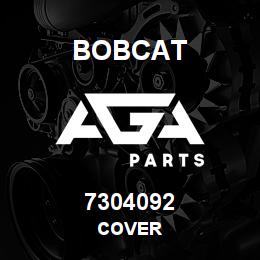 7304092 Bobcat COVER | AGA Parts