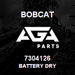 7304126 Bobcat BATTERY DRY | AGA Parts