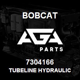 7304166 Bobcat TUBELINE HYDRAULIC | AGA Parts