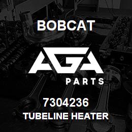 7304236 Bobcat TUBELINE HEATER | AGA Parts