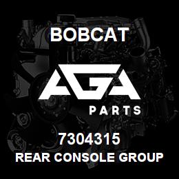 7304315 Bobcat REAR CONSOLE GROUP | AGA Parts