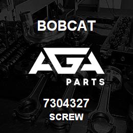 7304327 Bobcat SCREW | AGA Parts