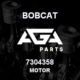 7304358 Bobcat MOTOR | AGA Parts