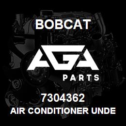 7304362 Bobcat AIR CONDITIONER UNDER SEAT | AGA Parts