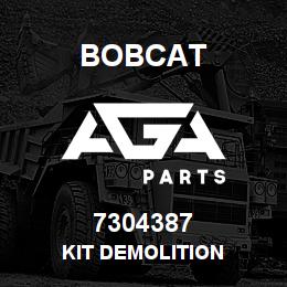 7304387 Bobcat KIT DEMOLITION | AGA Parts