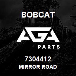 7304412 Bobcat MIRROR ROAD | AGA Parts