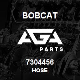 7304456 Bobcat HOSE | AGA Parts
