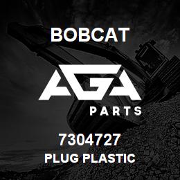 7304727 Bobcat PLUG PLASTIC | AGA Parts