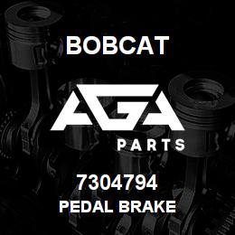 7304794 Bobcat PEDAL BRAKE | AGA Parts