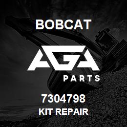 7304798 Bobcat KIT REPAIR | AGA Parts