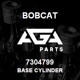7304799 Bobcat BASE CYLINDER | AGA Parts