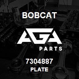 7304887 Bobcat PLATE | AGA Parts