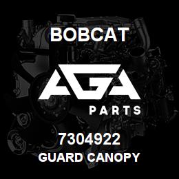 7304922 Bobcat GUARD CANOPY | AGA Parts