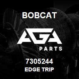 7305244 Bobcat EDGE TRIP | AGA Parts