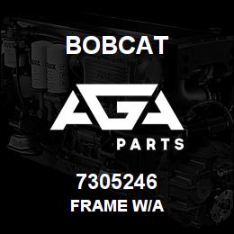 7305246 Bobcat FRAME W/A | AGA Parts