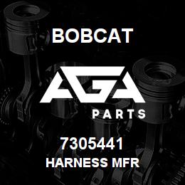 7305441 Bobcat HARNESS MFR | AGA Parts