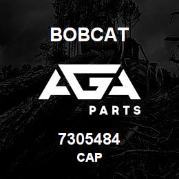 7305484 Bobcat CAP | AGA Parts