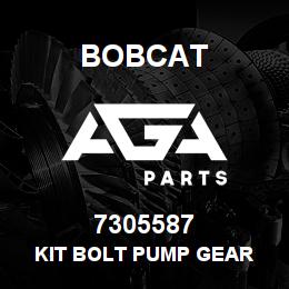 7305587 Bobcat KIT BOLT PUMP GEAR | AGA Parts