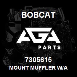 7305615 Bobcat MOUNT MUFFLER W/A | AGA Parts