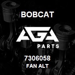 7306058 Bobcat FAN ALT | AGA Parts