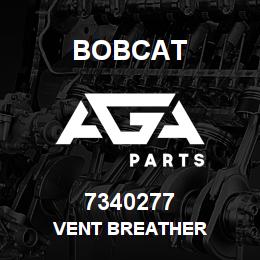 7340277 Bobcat VENT BREATHER | AGA Parts