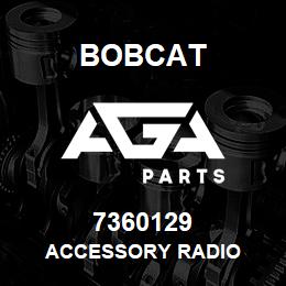 7360129 Bobcat ACCESSORY RADIO | AGA Parts
